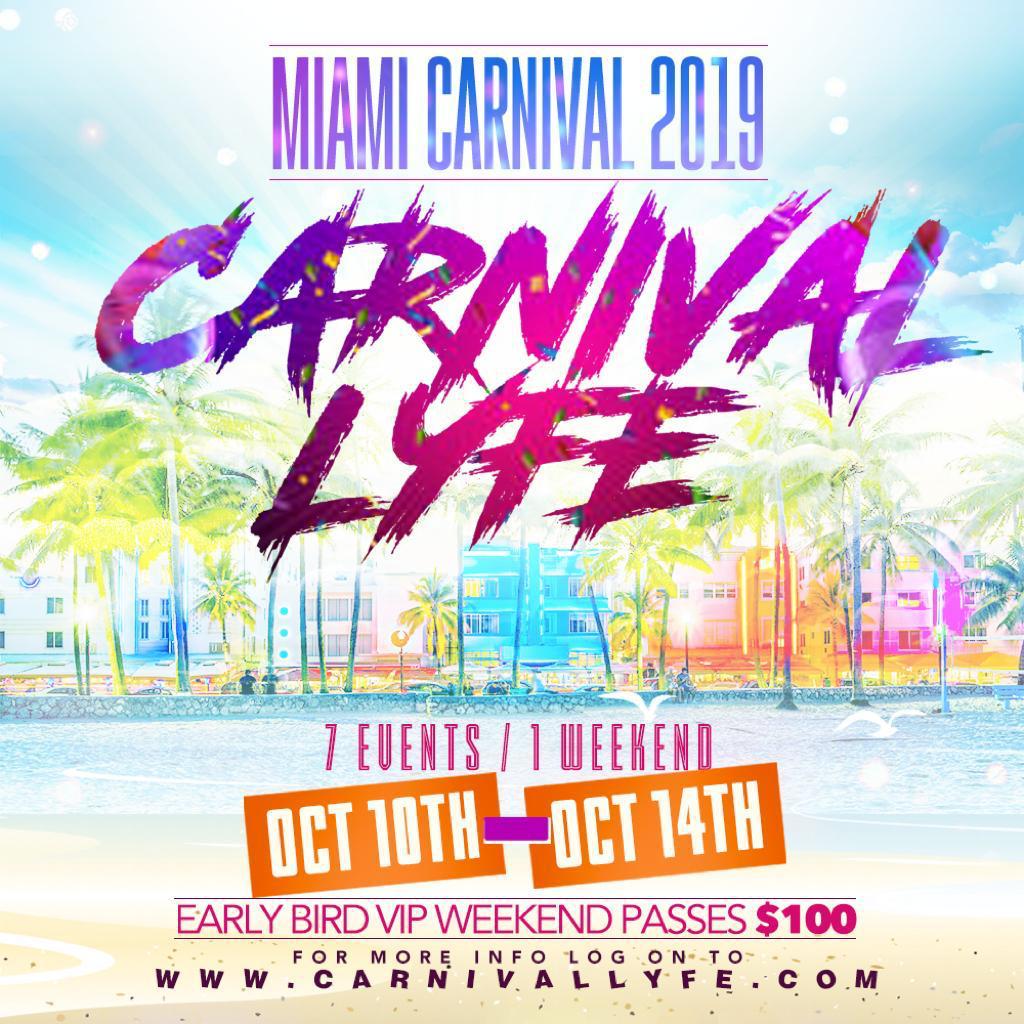 MIAMI CARNIVAL 2019 EVENT GUIDE THURSDAY OCT 10TH MONDAY OCT 14TH