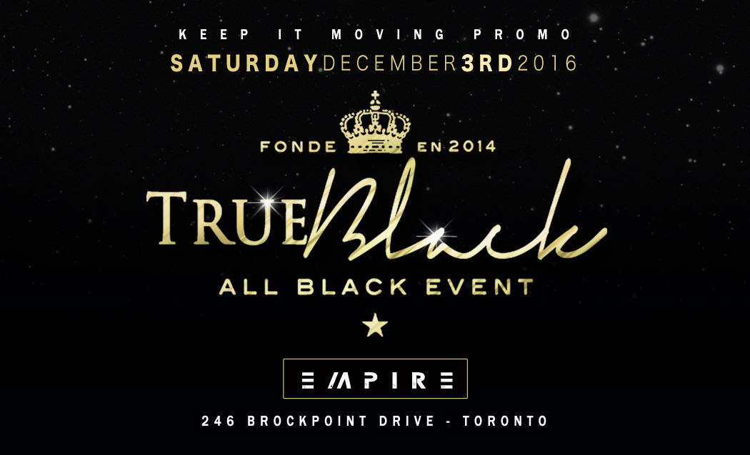 TRUE BLACK ALL BLACK EVENT