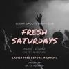 FRESH SATURDAYS SUGAR DADDYS NIGHTCLUB LADIES FREE B4 MIDNIGHT W/ DJ RITZ