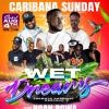 WET DREAMS - TORONTO CARNIVAL SUNDAY