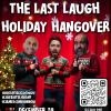 The Last Laugh Holiday Hangover OTTAWA