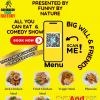 All You Can Eat & Comedy Show