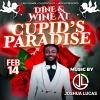 DINE AND WINE AT CUPID’S PARADISE