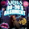 Aries 80s 90s Bashment