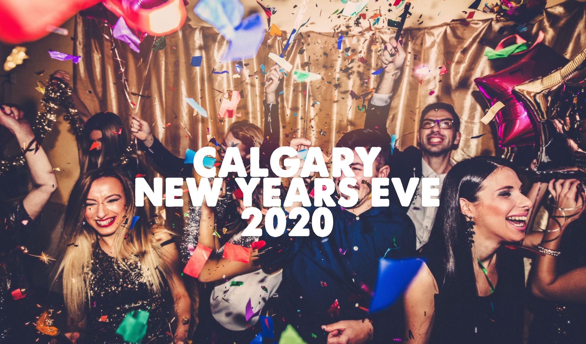 Calgary New Years Eve Party 2020 | Glitter & Glow Tickets