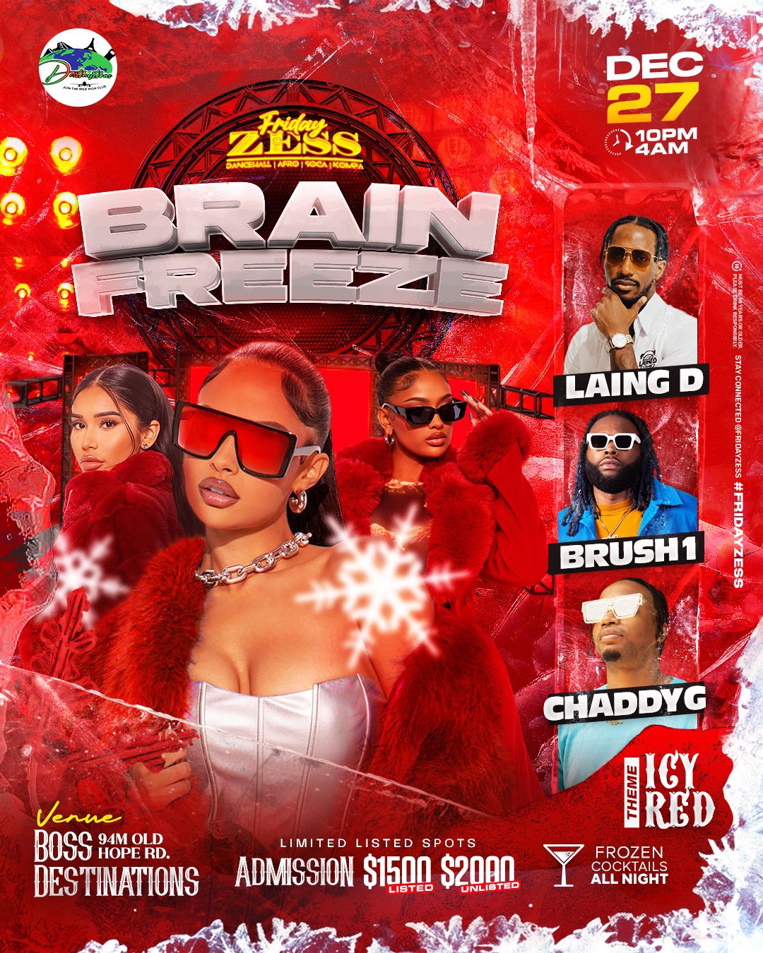 FZ: Brain Freeze 94m Old Hope Road Kingston Friday Zess