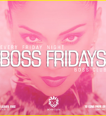 BOSS FRIDAYS @BOSS CLUB