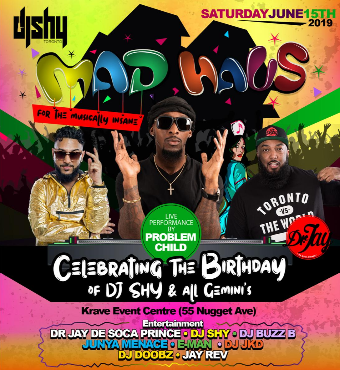 THE MAD HAUS | Featuring: Problem Child & Dr. Jay | DJ SHY BIRTHDAY