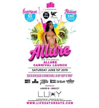 Allure Carnival: LiFE Saturdays ALLURE {EveryOne $5.00 BeFor 11:30}