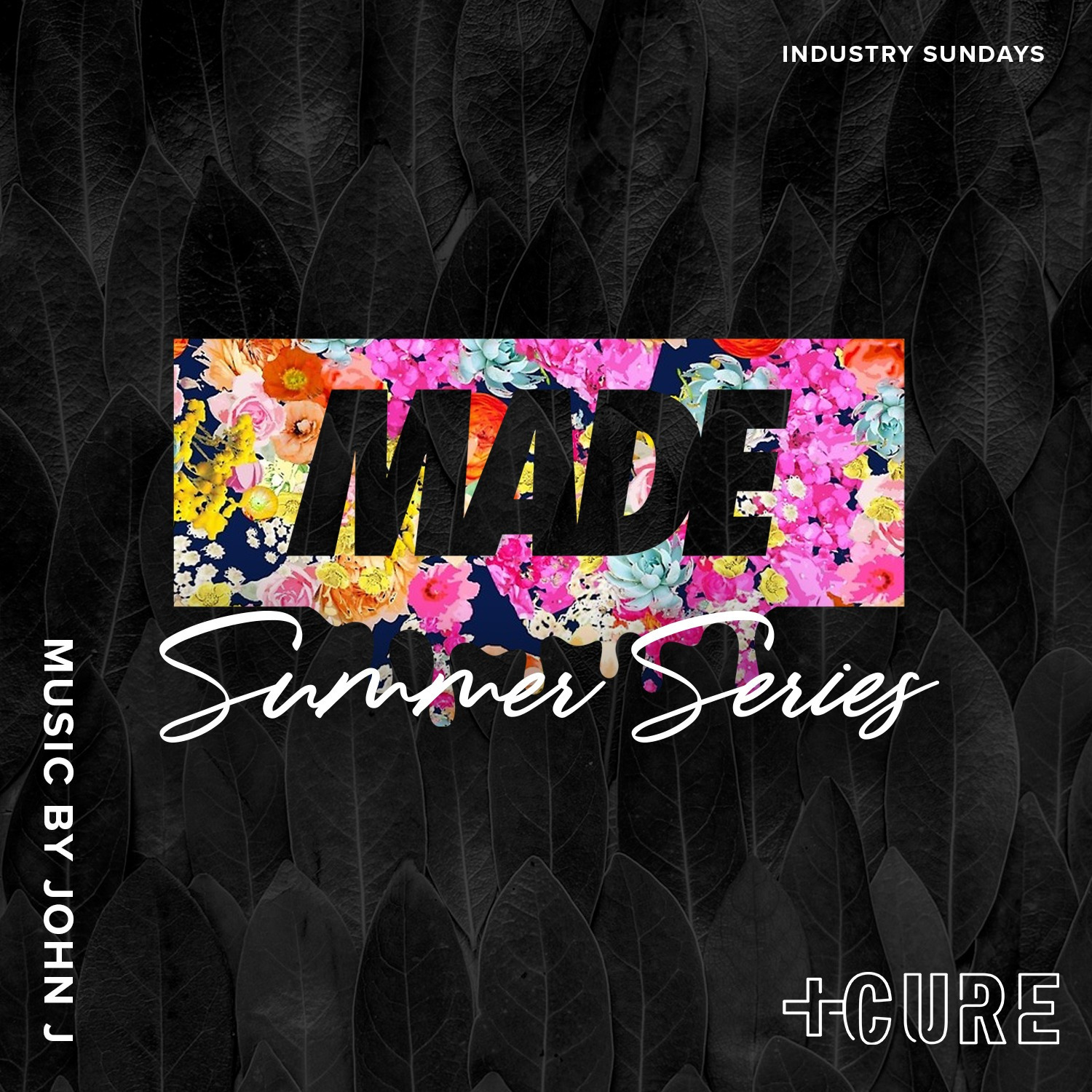 MADE SUNDAYS - SUMMER SERIES