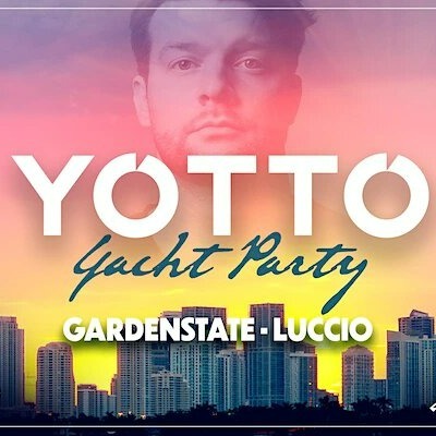 YOTTO @ THE MUSETTE MIAMI YACHT CRUISE | Miami Carnival | Tickets