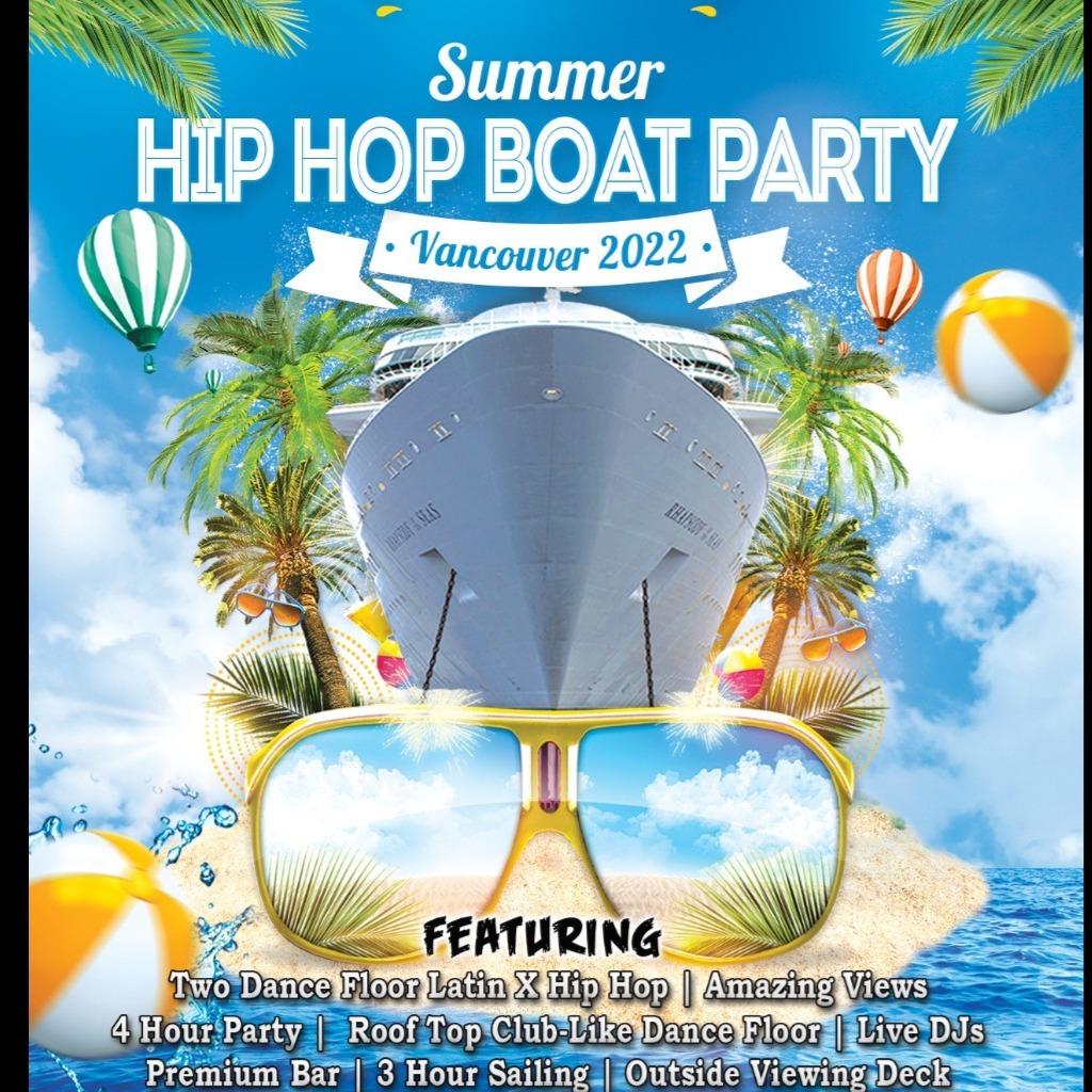 Summer Hip Hop Boat Party Vancouver 2022