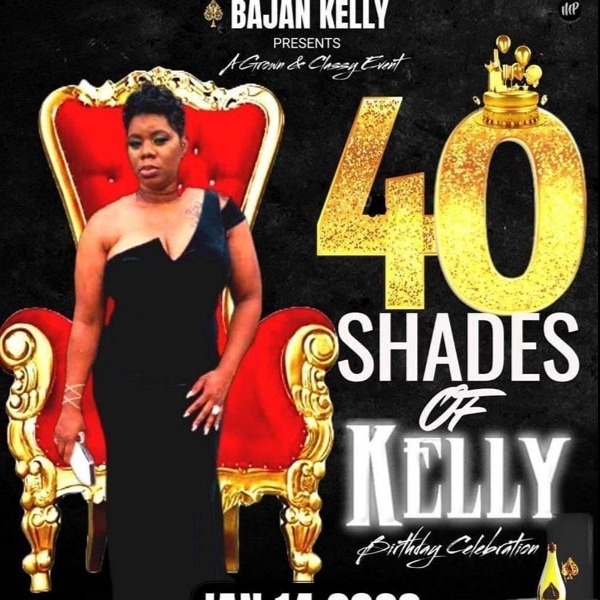 40 SHADES OF KELLY BIRTHDAY CELEBRATION