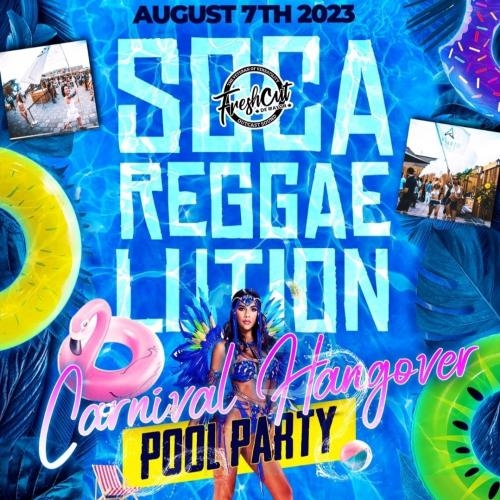 SOCA REGGAELUTION - T.O. CARNIVAL HANGOVER  POOL PARTY