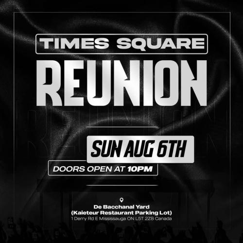 TIMES SQUARE REUNION - Toronto Carnival Sunday Night