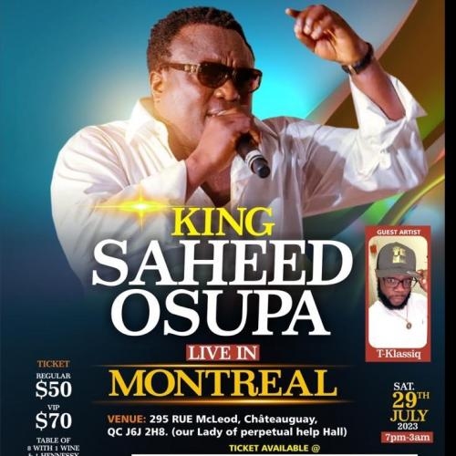 SAHEED OSUPA LIVE IN MONTREAL