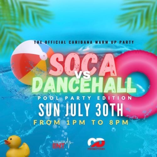 Soca Vs Dancehall Pool Party Edition