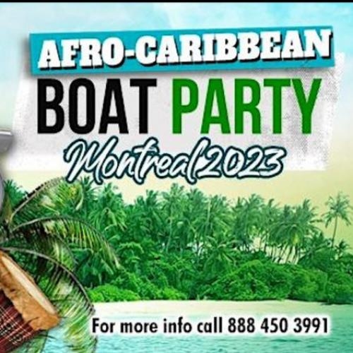 Afro-Caribbean Boat Party Montreal 2023 | Labour Day Weekend