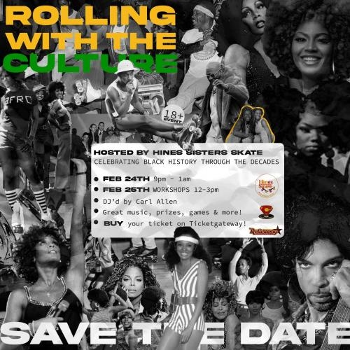 Rolling with the Culture ( Skate Party Feb 24th & Workshops on Feb 25th)