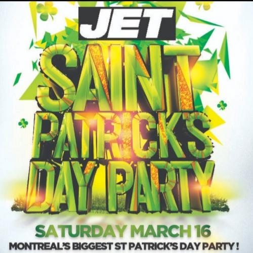 MONTREAL ST PATRICKS DAY PARTY @ JET NIGHTCLUB | OFFICIAL MEGA PARTY!