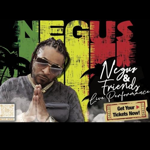 NEGUS & FRIENDS LIVE PERFORMANCES