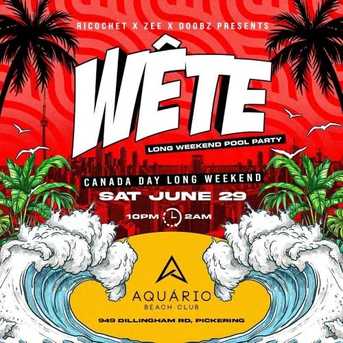 WETE - THE CANADA DAY WEEKEND POOL PARTY