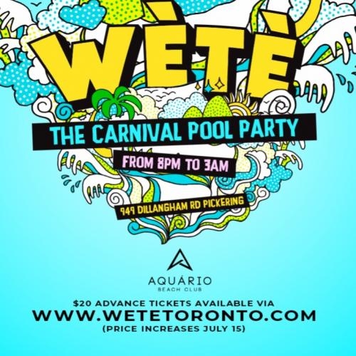WETE - THE CARNIVAL POOL PARTY