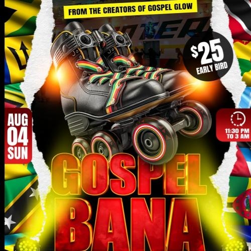 GOSPEL BANA - The 100% Gospel Rollerskating Event 