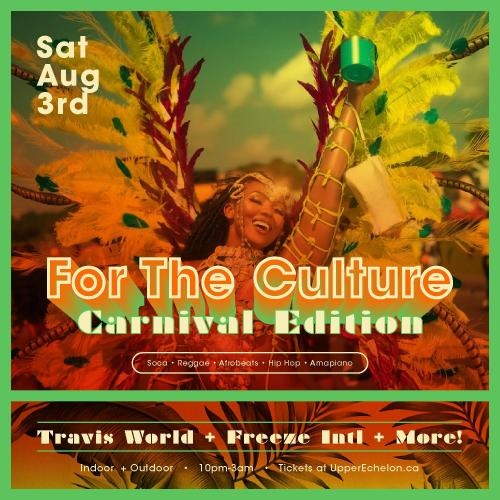 FOR THE CULTURE | Caribana Sat Aug 3