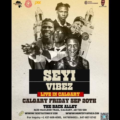 SEYI VIBEZ  lIVE IN CALGARY