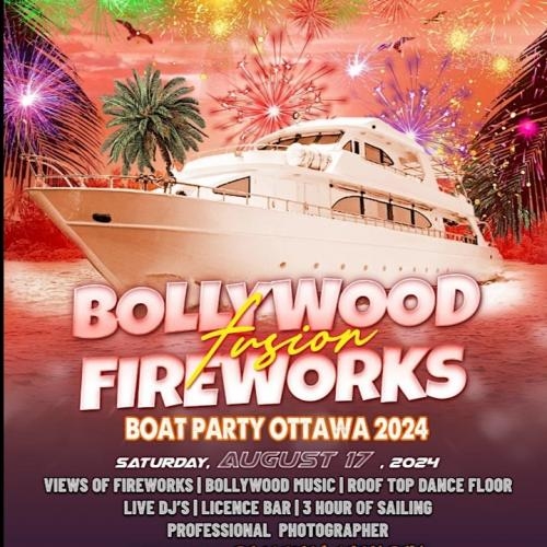 Bollywood Fusion Fireworks Boat Party Ottawa 2024 | Tickets Starting at $25 