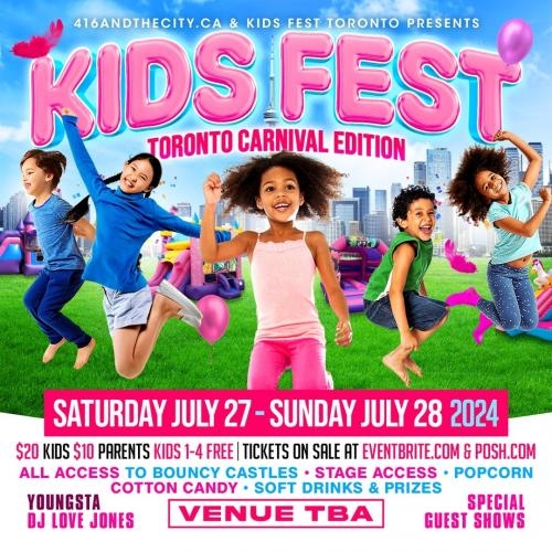 KIDS FEST 2024: TORONTO CARNIVAL EDITION