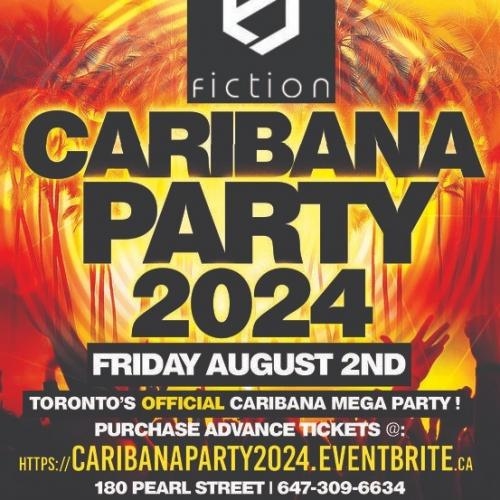 CARIBANA PARTY 2024 @ FICTION NIGHTCLUB | FRIDAY AUG 2ND 