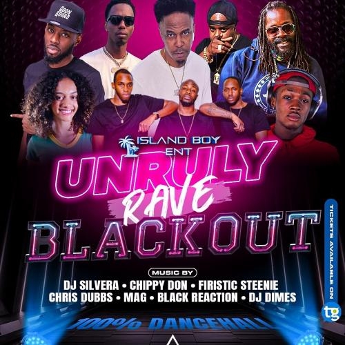 UNRULY RAVE 'BLACK OUT'