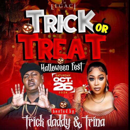 TRICK OR TREAT HALLOWEEN FEST with TRICK DADDY, TRINA and FRIENDS 
