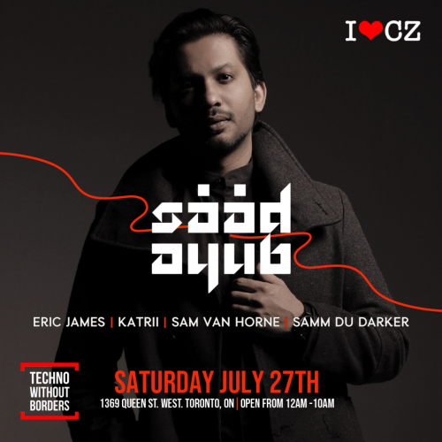 The Comfort Zone X Techno Without Borders present **SAAD AYUB** 