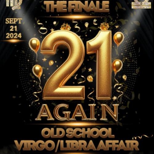 21 Again…The Finale 