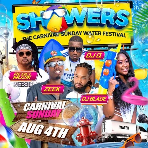 SHOWERS The Wettest Fete Carnival Sunday!