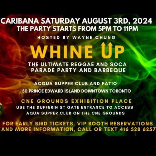 WHINE UP: The Ultimate Reggae and Soca Parade Party and Barbeque