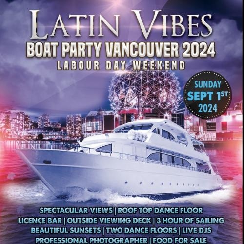 Latin Vibes Boat Party Vancouver 2024 | Labour Day Weekend