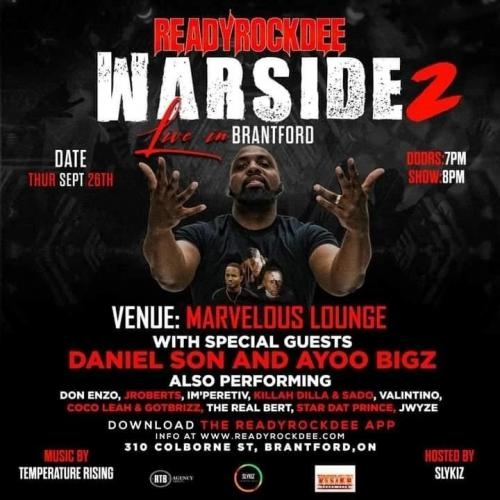 Warside 2 Live in Brantford (ReadyRockDee, Daniel Son,Slykiz,  Ayoo Bigz, and more)