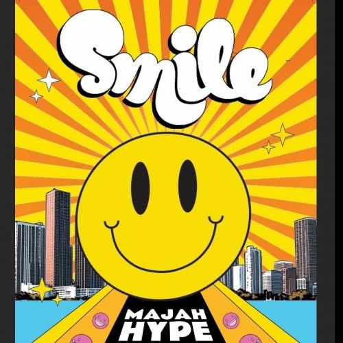 SMILE Miami w/ MAJAH HYPE