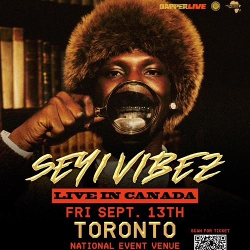 Seyivibez live in Toronto