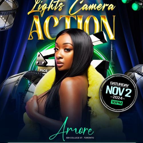 Lights , Camera , Action | Nov 2nd | Amore NightClub