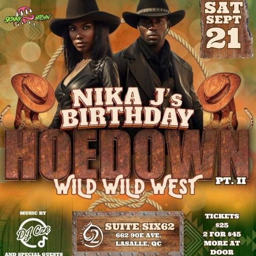 Nika J’s Birthday  HOEDOWN Part 2  Wild Wild West