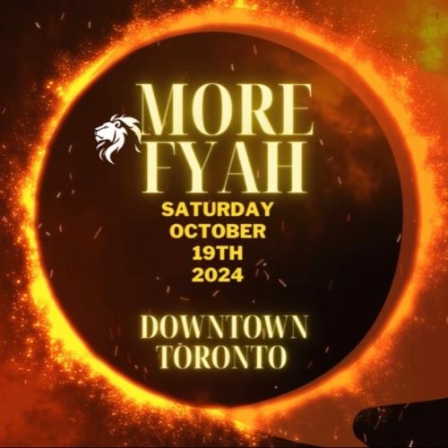 MORE FYAH TORONTO