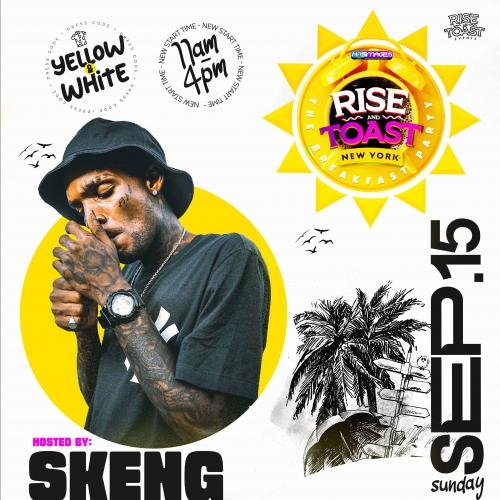 Rise and Toast Breakfast Party New York. The Yellow & White Edition  Hosted/Performance By : SKENG 