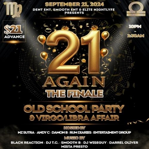 21 Again…The Finale