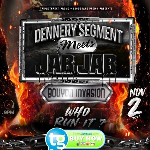 Dennery Meets JabJab “Bouyon invasion”