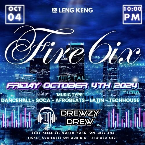 Fire 6ix This Fall Friday 